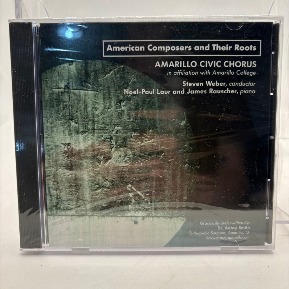 American Composers and Their Roots Amarillo Civic Chorus Steven Weber CD 2002